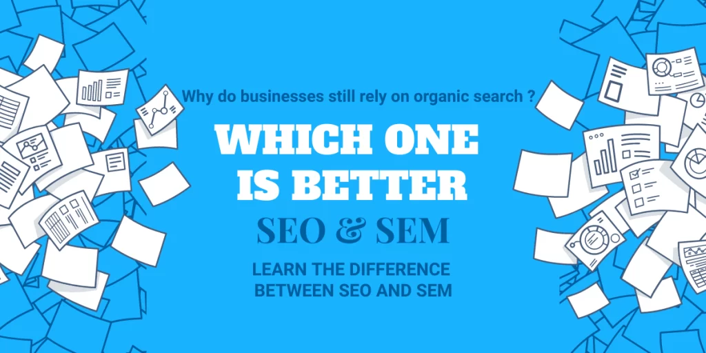 Difference between SEO and SEM